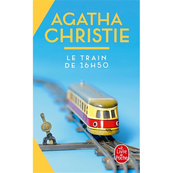 Le train de 16 h 50, Le Livre de poche. Policiers & thrillers, 5896