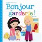 Bonjour la garderie!, Les Bébés Loulous présentent...