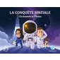 La conquête spatiale : à la découverte de l'Univers