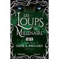 Les loups du millénaire, Tome 4