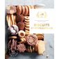 Biscuits et petits gâteaux : 60 recettes de douceurs irrésistibles, élaborées avec amour