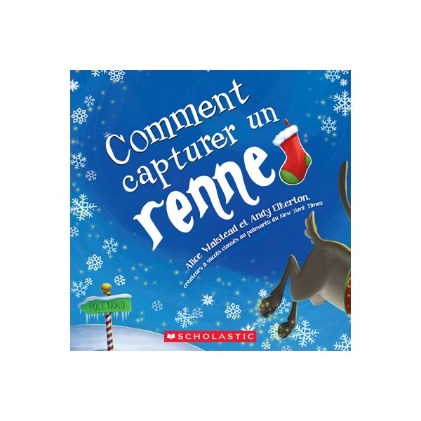 Comment capturer un renne