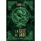 La cité de jade, Tome 1, Les Os émeraude