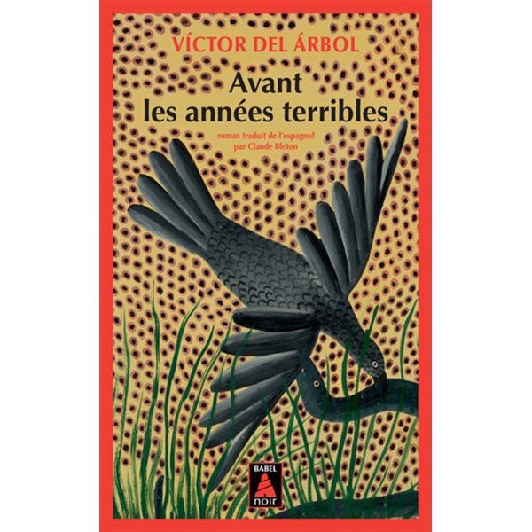 Avant les années terribles, Babel. Babel noir