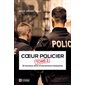 30 nouveaux récits d'interventions marquantes, Tome 2, Coeur policier