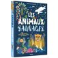 Les animaux sauvages : + de 20 animations pour découvrir les animaux en s'amusant !