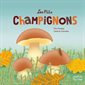 Les p'tits champignons, Eveil nature