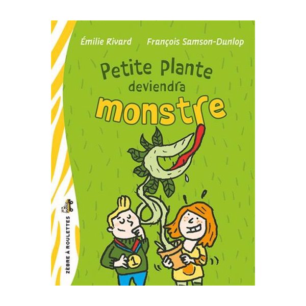 Petite plante deviendra monstre