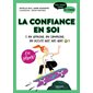 La confiance en soi : on apprend, on comprend, on discute avec nos ados