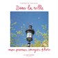 Dans la ville : mon premier imagier photo