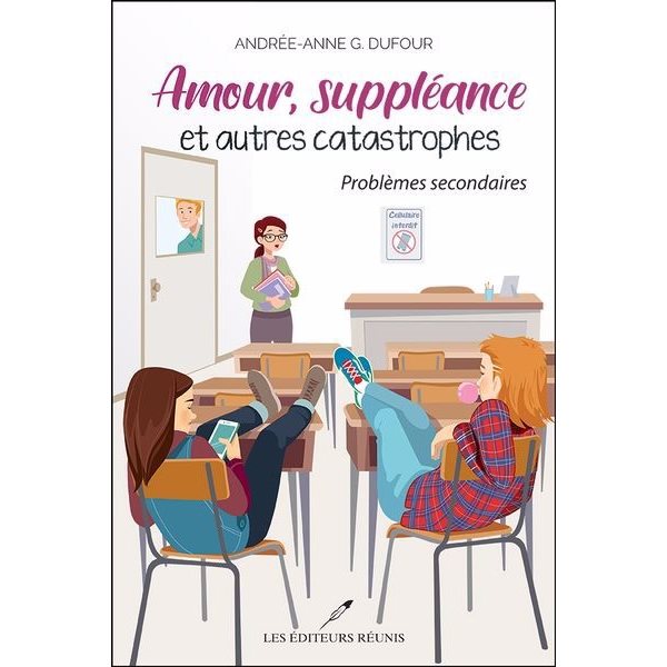 Problèmes secondaires, Tome 3, Amour, suppléance et autres catastrophes