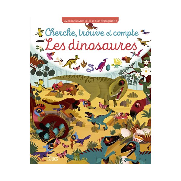 Les dinosaures : cherche, trouve et compte