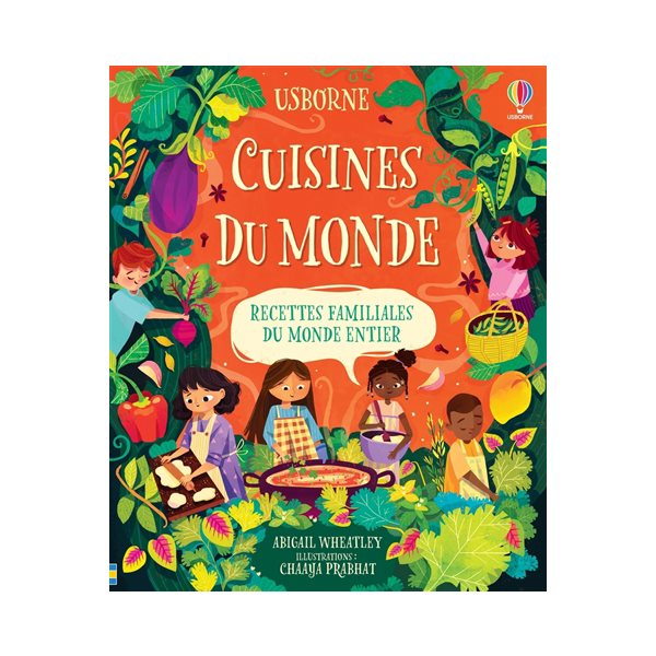 Cuisines du monde : recettes familiales du monde entier