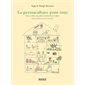 La permaculture pour tous : vivre et cultiver son jardin en harmonie avec la nature