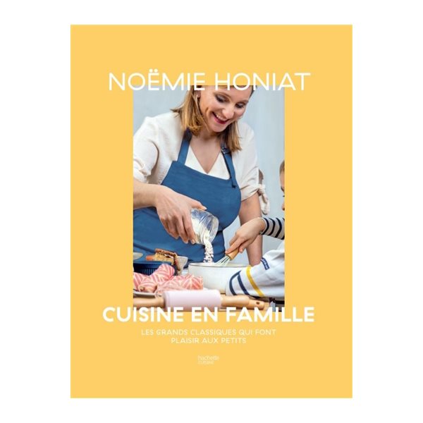 Cuisine en famille : les grands classiques qui font plaisir aux petits