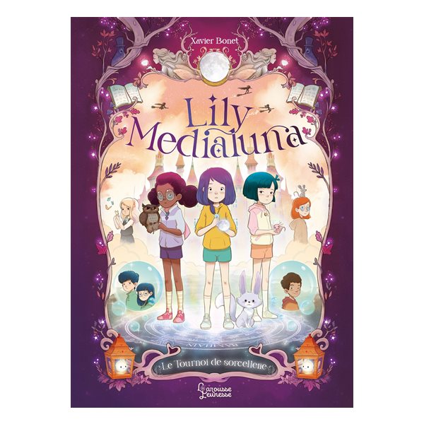 Le tournoi de sorcellerie, Tome 2, Lily Medialuna