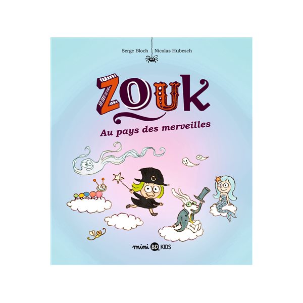 Au pays des merveilles, Tome 22, Zouk