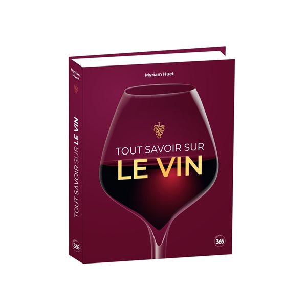 Tout savoir sur le vin