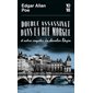 Double assassinat dans la rue Morgue : et autres enquêtes du chevalier Dupin, 10-18. Grands détectives, 6269