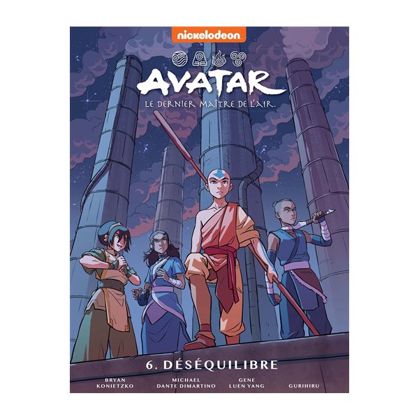 Déséquilibre, Tome 6, Avatar : le dernier maître de l'air