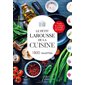 Le petit Larousse de la cuisine : 1.800 recettes : toute la cuisine à portée de main !