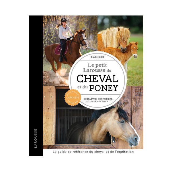 Le petit Larousse du cheval et du poney