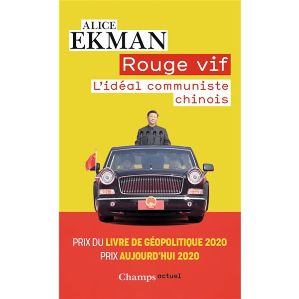 Rouge vif : l'idéal communiste chinois, Champs. Actuel