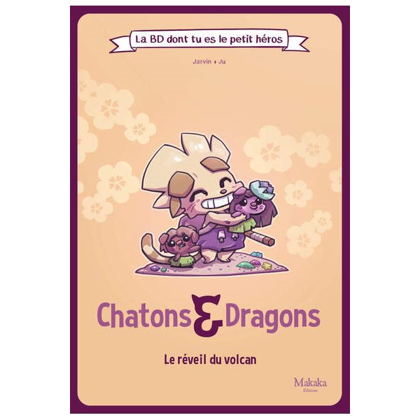 Le réveil du volcan, Chatons & dragons