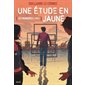 Une étude en jaune, Tome 2, Les murmures