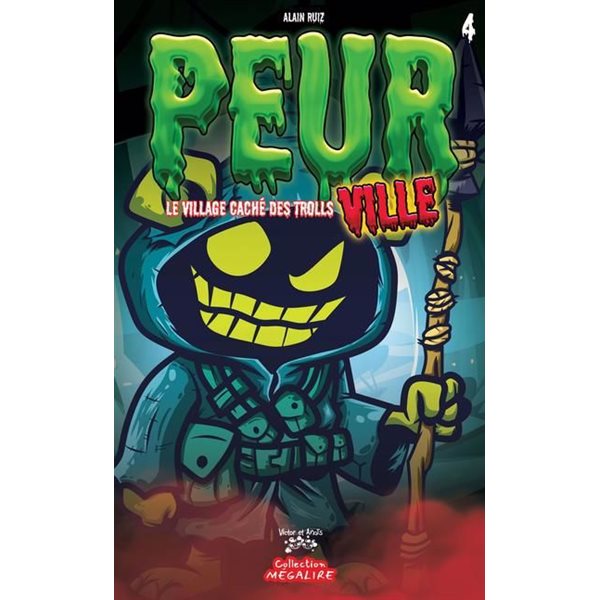 Le village caché des trolls, Tome 4, Peurville