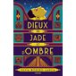 Les dieux de jade et d'ombre