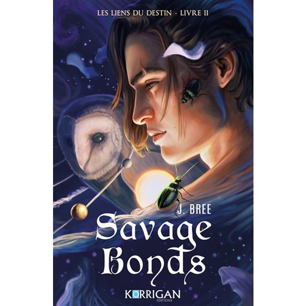 Savage bonds, Tome 2, Les liens du destin