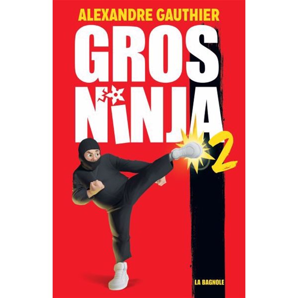 Plus de chaos, Tome 2, Gros Ninja