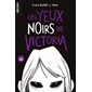 Les yeux noirs de Victoria