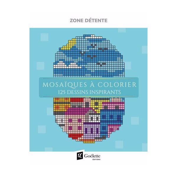 Mosaïques à colorier : 125 dessins inspirants