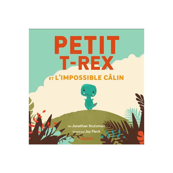 Petit T.rex et l'impossible câlin