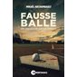 Fausse balle, Tome 4, Une enquête de Gaétan Tanguay