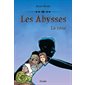 La roue, Tome 2, Les Abysses