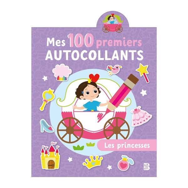 Mes 100 premiers autocollants : Les princesses