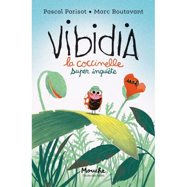 Vibidia : la coccinelle super inquiète, Mouche