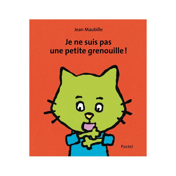 Je ne suis pas une petite grenouille !