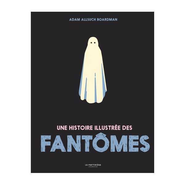 Une histoire illustrée des fantômes