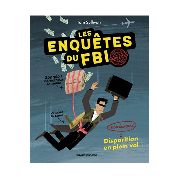 Disparition en plein vol, Tome 1, Non élucidé : les enquêtes du FBI