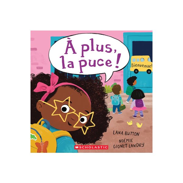 À plus, la puce!