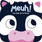 Meuh ! : les sons de la ferme, Mes p'tits animaux sonores