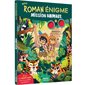 Mission animaux, Romans. Mon roman énigme