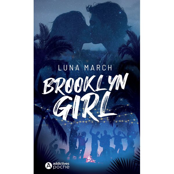 Brooklyn girl, Addictives poche