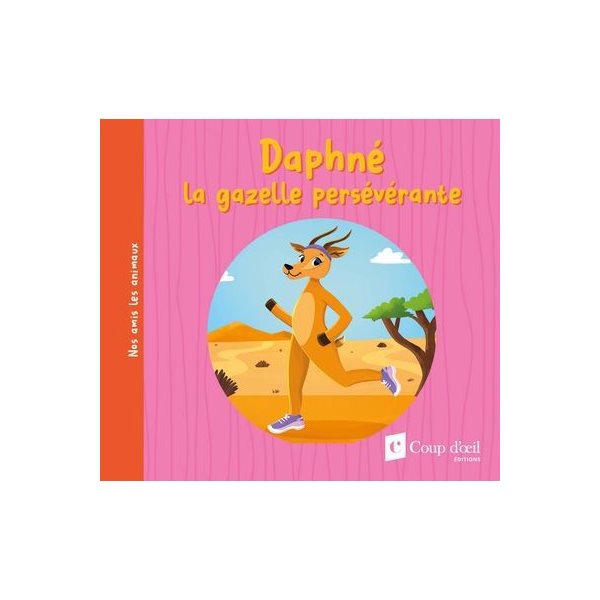 Daphné la gazelle persévérante