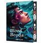 Blood bonds,Tome 3, Les liens du destin (ed. collector)