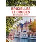 Bruxelles et Bruges en quelques jours